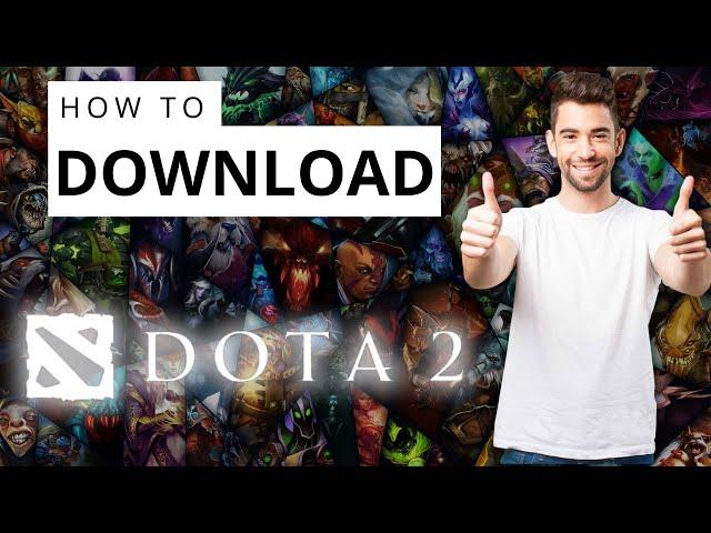 How To Download & Install Dota 2 on PC for FREE! (2024)