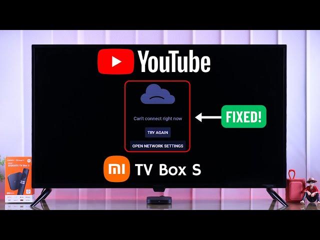 Fixed: YouTube Can't Connect Right Now on Xiaomi MI TV Box 4K!