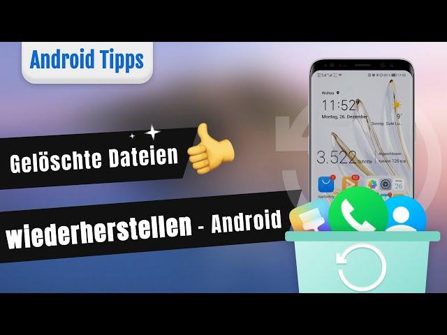 2 Tipps: Gelöschte Dateien wiederherstellen / Datenrettung bei Android