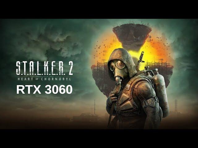 STALKER 2 | RTX3060 12GB & i5 11400 (DDR4 16GB 3666)