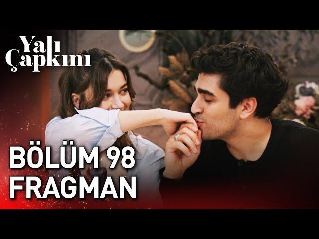 Yalı Çapkını 98. Bölüm Fragman