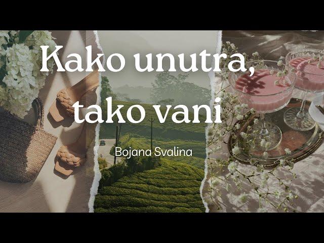 Kako unutra, tako vani - Petkom u 21 s Bojanom Svalina