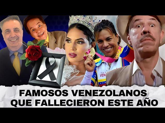 Estos famosos Venezolanos Fallecieron hace poco y quizás NO LO SABÍAS