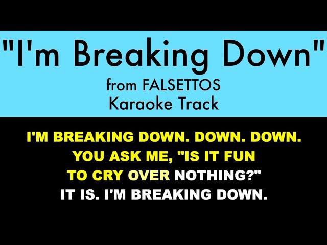 "I'm Breaking Down" from Falsettos - Karaoke Track with Lyrics