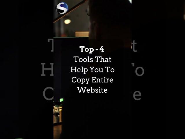 Top - 4 Tools That Help You To Copy Entire Website.