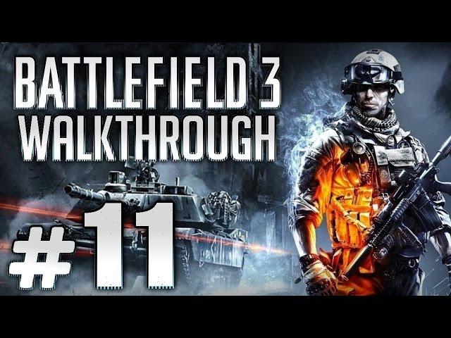 Прохождение BATTLEFIELD 3 — Задание #11: ВЕЛИКИЙ РАЗРУШИТЕЛЬ (США) [ФИНАЛ]