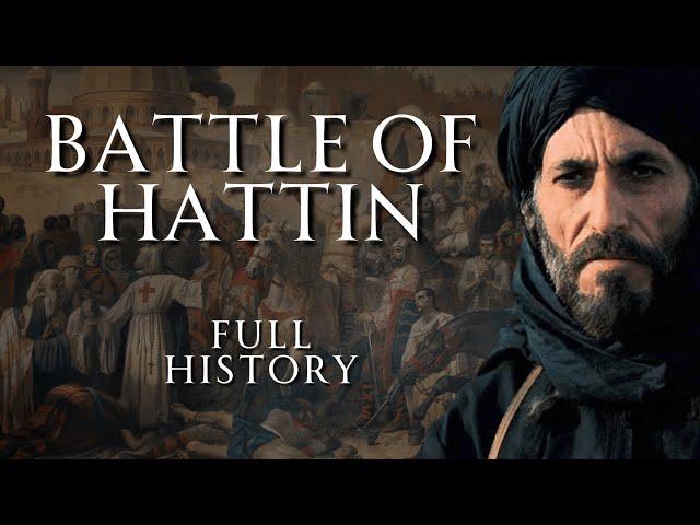 The Battle of Hattin | Full History | Crusades History ASMR