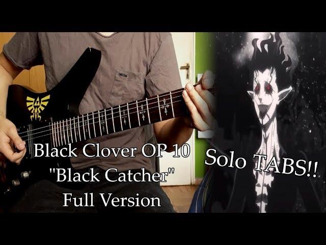 【FULL】Black Clover Opening 10 "Black Catcher" by Vickeblanka (Guitar Cover) ブラッククローバー (Solo TABS!!)