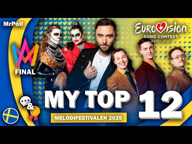  Melodifestivalen 2025 (Final) | My Top 12 | Sweden Eurovision 2025 (Comments & Ratings)