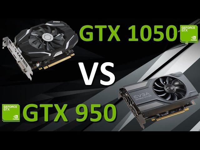 GTX 1050 vs GTX 950 | Comparison & Benchmarks