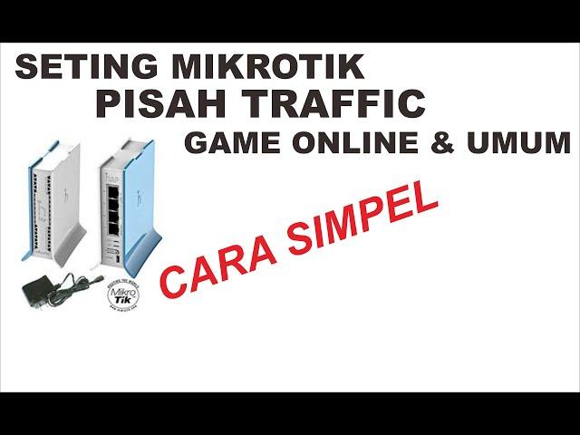 Mikrotik settings separate online and general game traffic