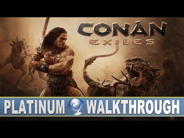 Conan Exiles - Гайд как выбить легко Платину