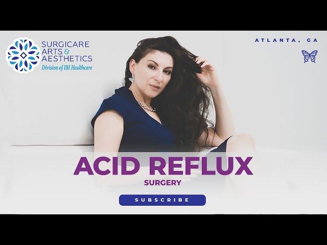 Surgery for Chronic Acid Reflux - IBI Healthcare Institute