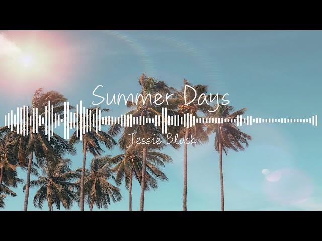 Summer Days - Jessie Black