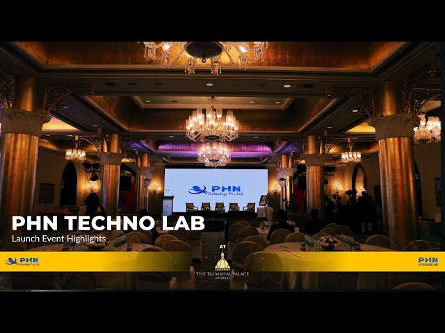 PHN TECHNO LAB Launch Event Highlights