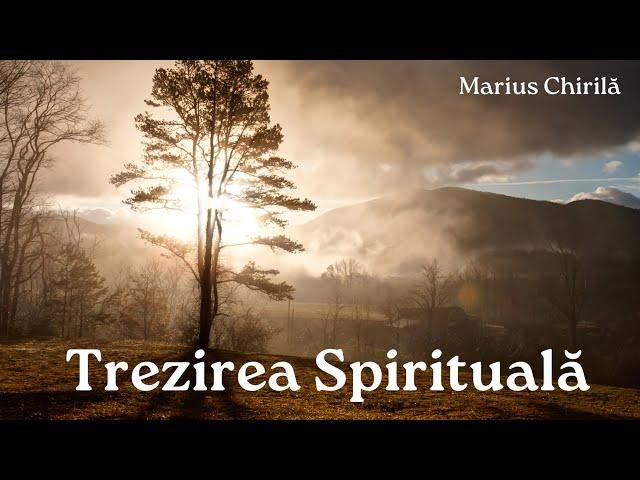 Trezirea Spirituală - Marius Chirilă