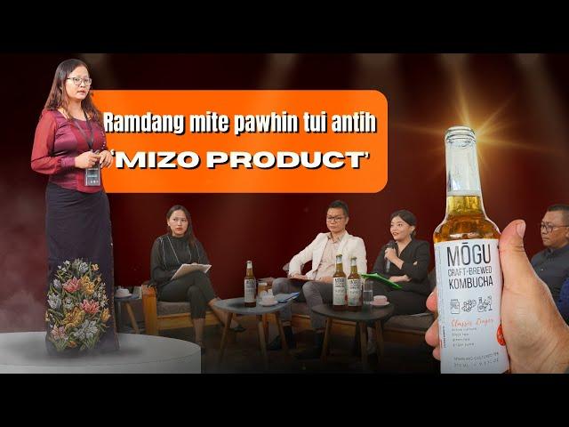 Mizoram thar ngei thlai leh thei hmanga siam 'PRODUCT' | MOGU Kombucha | Ch&Ng S4 Eps2