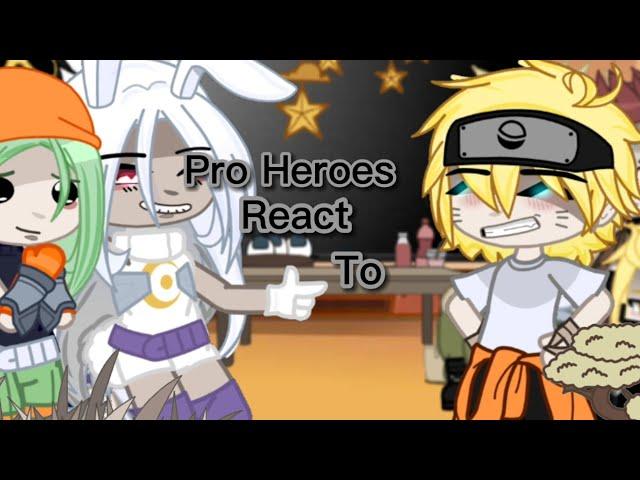 Bnha Pro heroes React to Naruto | Gcmv | Gacha Club | React video | ️Spoilers