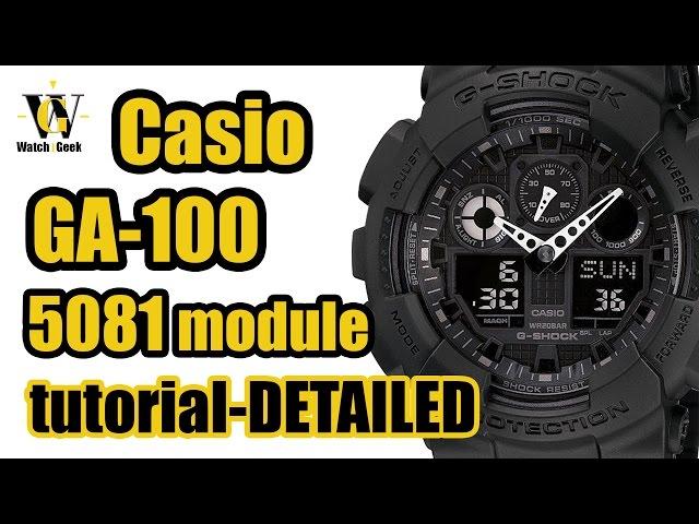 G Shock GA 100 (module 5081) User manual and a VERY detailed functions overview