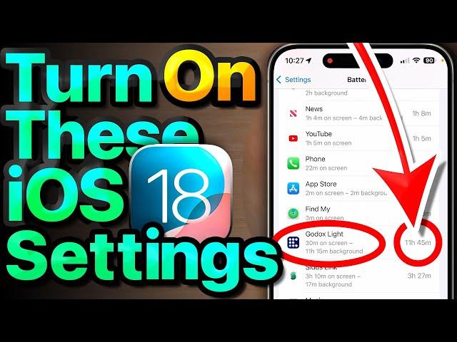 iOS 18 Settings To Turn ON Now! (& Our #1 iPhone Battery Fix!)