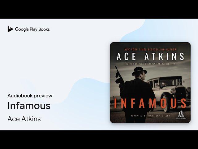 Infamous by Ace Atkins · Audiobook preview