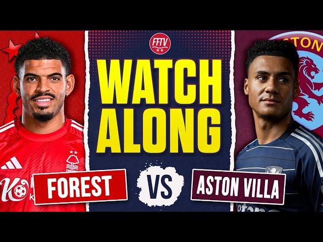  LIVE STREAM Nottingham Forest vs Aston Villa | Live Watch Along Premier League