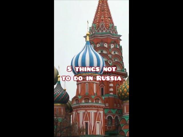 5 Things Not to do in Moscow!!! #Shorts