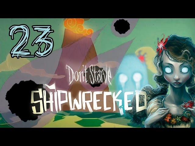 Прохождение Don't Starve: Shipwrecked #23 - Извержение вулкана