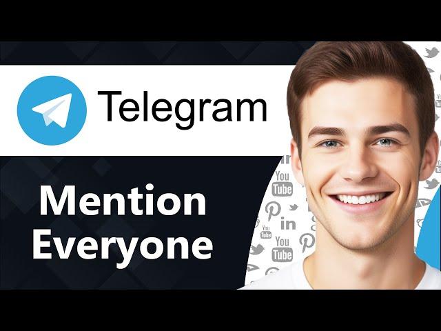 How To Mention Everyone in Telegram Group (Step By Step)