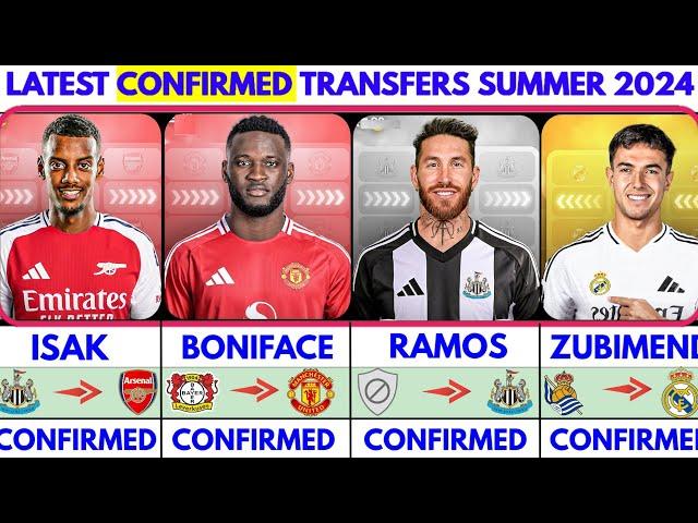 THE LATEST CONFIRMED TRANSFER NEWS AND RUMOURS TRANSFERS 2024| ISAK, BONIFACE, RAMOS, ZUBIMENDI