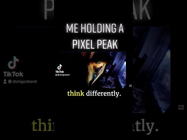 Me Holding a Pixel Peak in R6