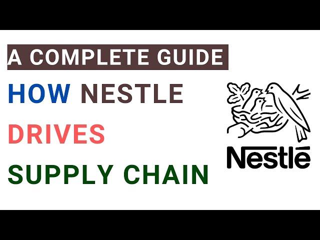 Nestle Supply chain Management Strategy | Procurement  | MBA case study examples with solutions