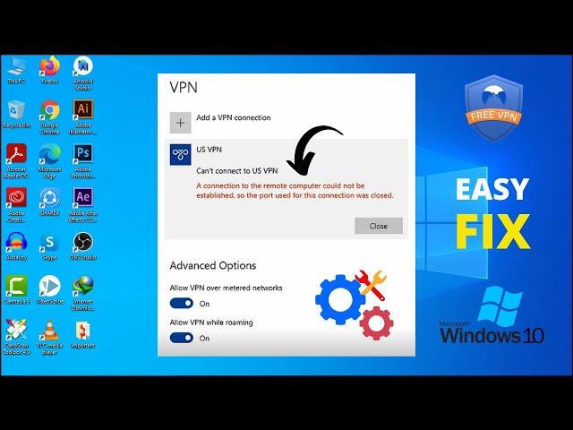 Fix VPN not Working in Windows 10 - A Connection to the Remote Computer Could not be Established