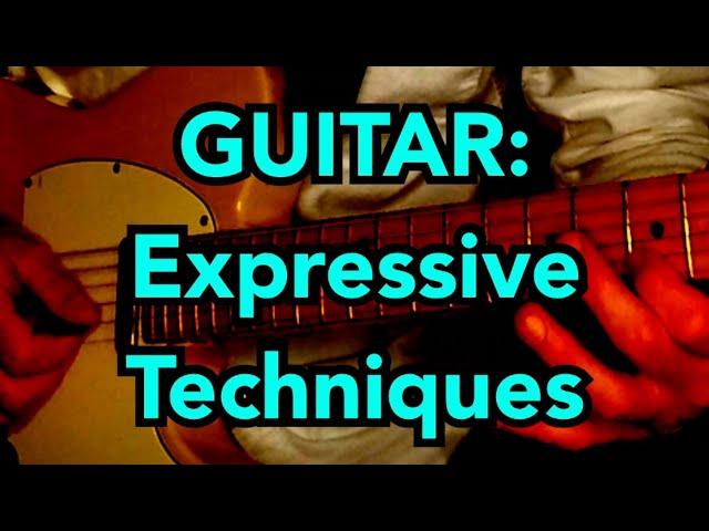 GUITAR: Expressive Techniques