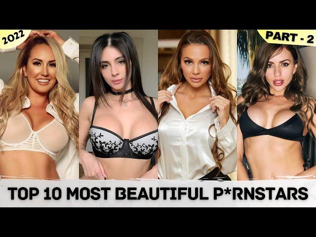 TOP 10 MOST BEAUTIFUL P*RNSTARS IN THE WORLD 2022 (PART- 2) || EXplorers