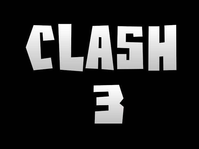 CLASH 3