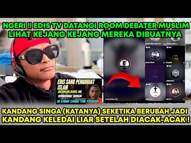 NGERI !! EDIS TV DATANGI ROOM DEBATER MUSLIM.. LIHAT KEJANG-KEJANG MEREKA DIBUATNYA