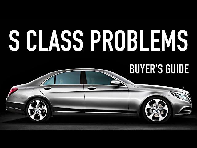 2014-2020 Mercedes S Class W222 Buyer's Guide - Reliability & Common Problems