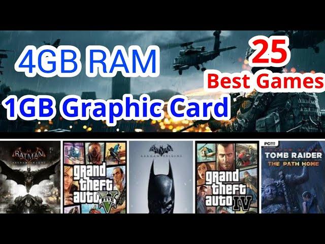 Top 25 Best games for 1GB Graphics card and 4GB RAM - Games for Low Spec PC #gaming