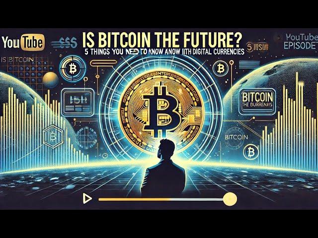 Bitcoin: The Future of Money? | A Quick Dive into Digital Currencies