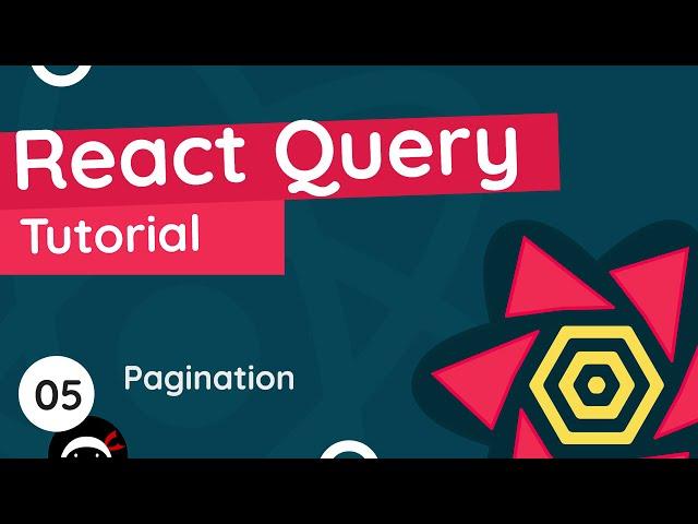React Query Tutorial #5 - Pagination