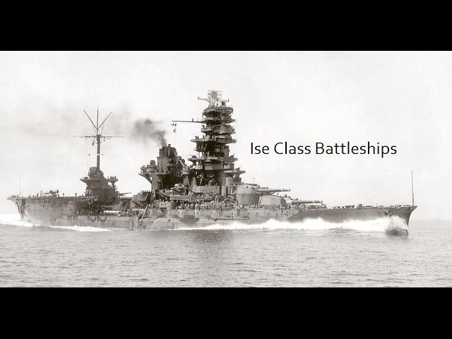 Warship History - Ise Class Battleships