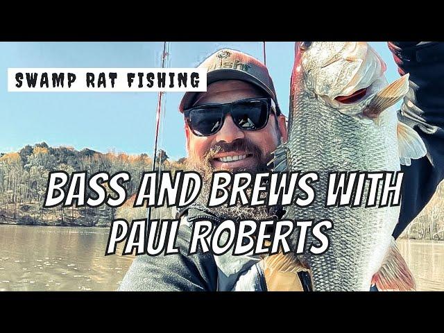 Bass and Brews Fishing Podcast - Guest Paul Roberts