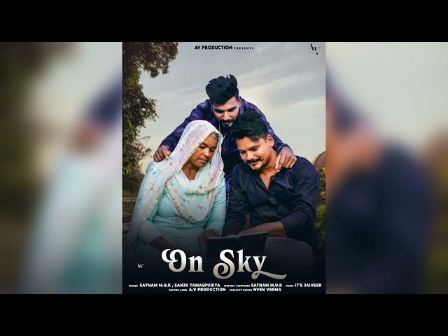 ON SKY (Official Audio) SATNAM M.U.K | AV PRODUCTION