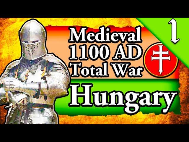 RISE OF HUNGARY! Medieval Total War 1100 AD: Hungary Campaign Gameplay #1