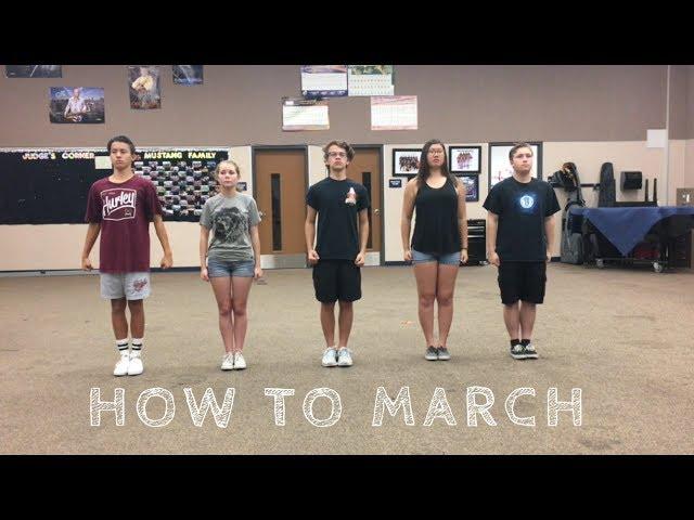 HOW TO MARCH FOR MARCHING BAND