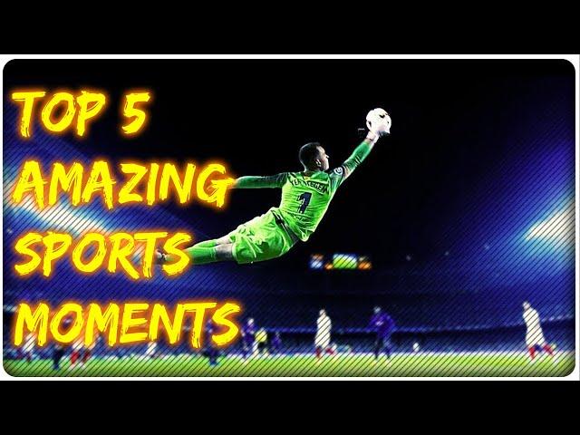 TOP 5 IMPOSSIBLE MOMENTS IN SPORTS HISTORY