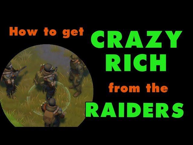 Last Day on Earth: How to Get Crazy Rich from the Raiders in LDOE