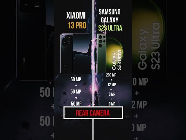 Xiaomi 13 Pro vs Samsung Galaxy S23 Ultra 5G  #shorts  #tech  #xiaomi  #samsung