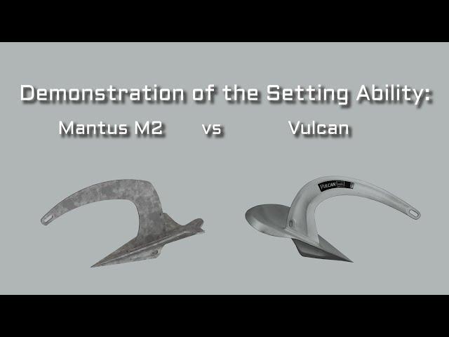 M2 Mantus VS Rocna Vulcan Anchor